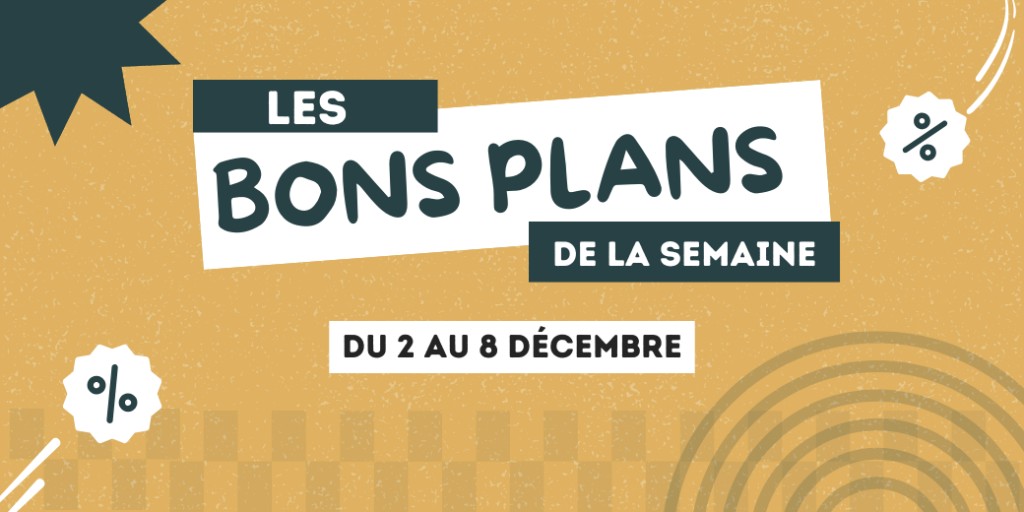 Les bons plans de la semaine : Réductions et promotions à ne pas manquer !