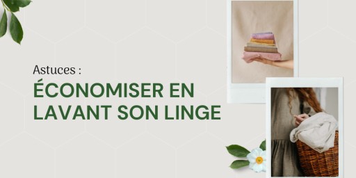 Comment laver son linge tout en économisant de l’énergie et en gardant une propreté impeccable ? On vous dit tout !