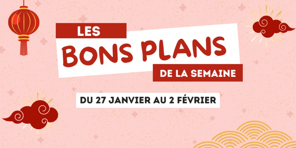 Découvrez les meilleures promos de la semaine pour le Nouvel an Chinois !