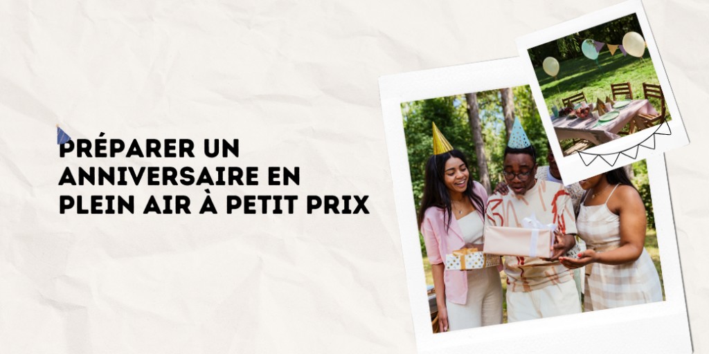 Organiser un anniversaire dehors sans se ruiner ? C’est possible. Avec un peu d’anticipation (et les bonnes idées), la fête promet d’être réussie !