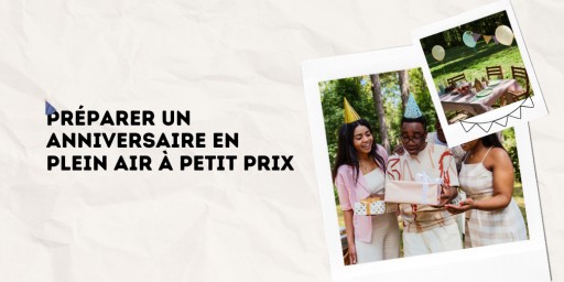Organiser un anniversaire dehors sans se ruiner ? C’est possible. Avec un peu d’anticipation (et les bonnes idées), la fête promet d’être réussie !