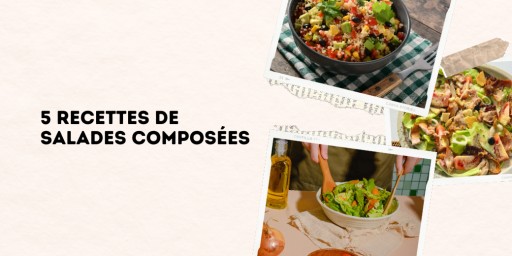 Fraîches, colorées et prêtes en 10 minutes : voici 5 idées de salades parfaites pour vos repas d’été.