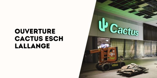 Le Sud du Luxembourg accueille un nouveau lieu de vie : le Cactus Esch-Lallange