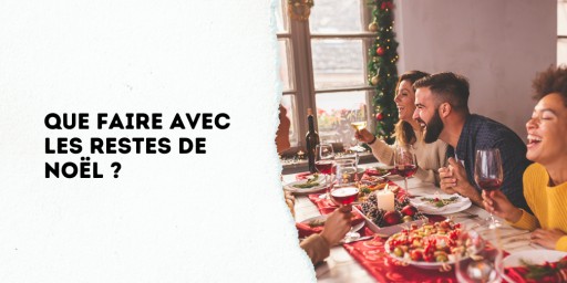 Après les fêtes, le frigo est plein… et l’inspiration un peu moins. Voici comment transformer les restes de Noël