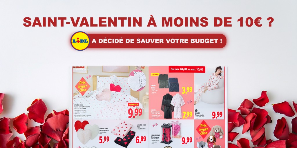 Saint-Valentin à moins de 10€ ? Lidl a décidé de sauver votre budget (et votre soirée).